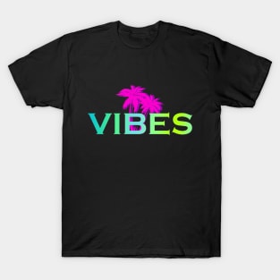 vibes T-Shirt